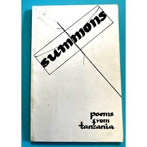 Summons : Poems From Tanzania : First Edition 1980 Soft Cover Richard S. Mabala